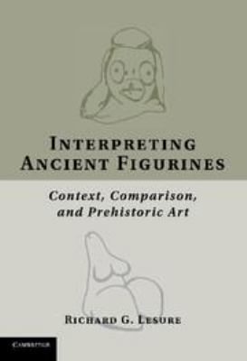 Interpreting Ancient Figurines: Context, Compar... 0511973373 Book Cover