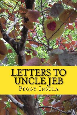 Letters to Uncle Jeb 1539544087 Book Cover