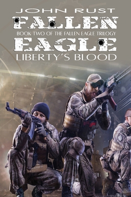 Fallen Eagle: Liberty's Blood 1548049115 Book Cover