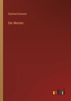 Der Meister [German] 3368452363 Book Cover