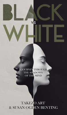 Black vs White: A Journey Through the Shadows o... 1805418920 Book Cover