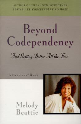 Beyond Codependency: And Getting Better All the... 0062554182 Book Cover