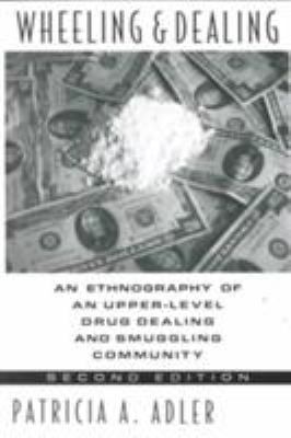 Wheeling and Dealing: An Ethnography of an Uppe... 0231081332 Book Cover
