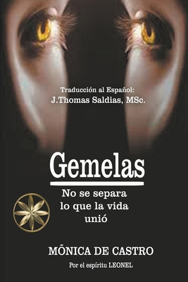 Gemelas: No se separa lo que la vida unió [Spanish] B0BTK1HSZL Book Cover