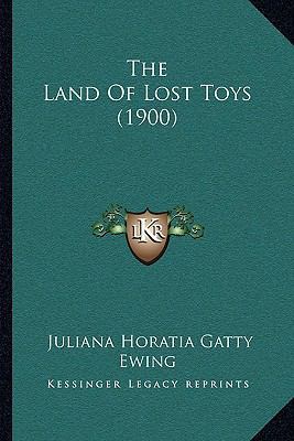 The Land Of Lost Toys (1900) 1164118439 Book Cover