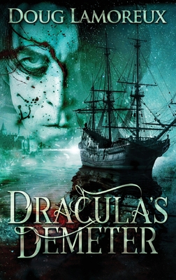 Dracula's Demeter [Large Print] 4824103428 Book Cover