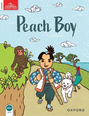 Classic Tales Level 1 Peach Boy 019423858X Book Cover