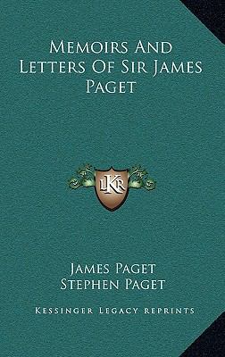 Memoirs And Letters Of Sir James Paget 1163461822 Book Cover