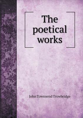 The poetical works 5518442564 Book Cover