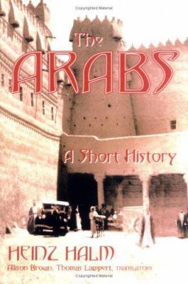 The Arabs: A Short History 1558764178 Book Cover