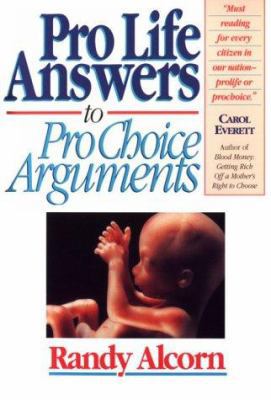 Pro-Life Answers to Pro-Choice Arguments B003UO89BU Book Cover