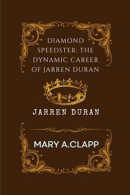 Jarren Duran: Diamond Speedster: The Dynamic Ca...            Book Cover