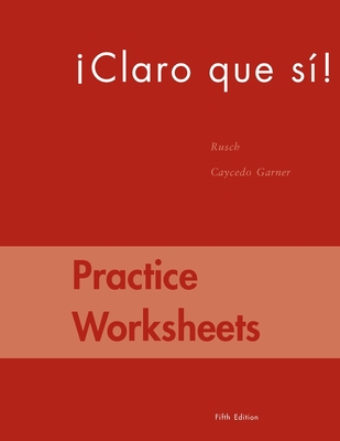 Practice Worksheets for Caycedo's Claro Que Si!... 0618533044 Book Cover