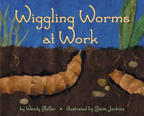 Wiggling Worms at Work 006028448X Book Cover