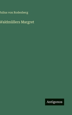 Waldmüllers Margret [German] 356396680X Book Cover