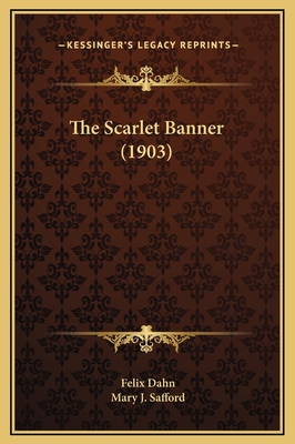 The Scarlet Banner (1903) 1169341578 Book Cover