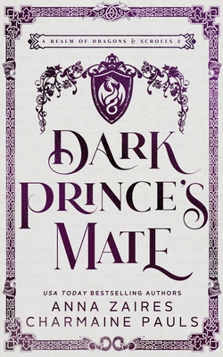 Dark Prince's Mate (A Realm of Dragons & Scrolls) 164366915X Book Cover