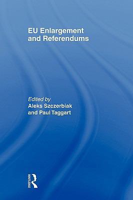 EU Enlargement and Referendums 0415568293 Book Cover