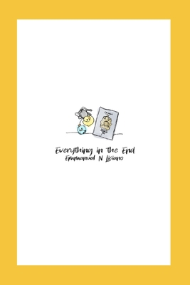 Everything in the End B088B7NNSJ Book Cover