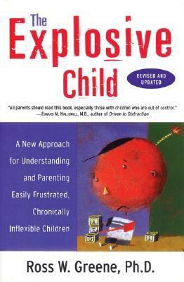 The Explosive Child: A New Approach for Underst... 006077939X Book Cover