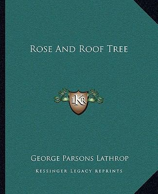 Rose And Roof Tree 116268254X Book Cover