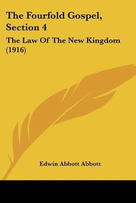 The Fourfold Gospel, Section 4: The Law Of The ... 1120760364 Book Cover