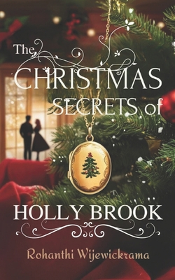 Christmas Secrets of Hollybrook: A Holiday Roma... B0DHRYZYQB Book Cover