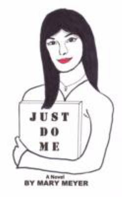 Just Do Me 1434372804 Book Cover