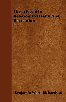 The Tricycle In Relation To Health And Recreation 144600421X Book Cover