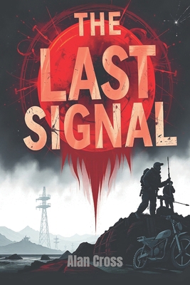The Last Signal B0DNZPZ6VF Book Cover