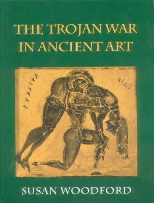 Trojan War in Ancient Art 0801481643 Book Cover