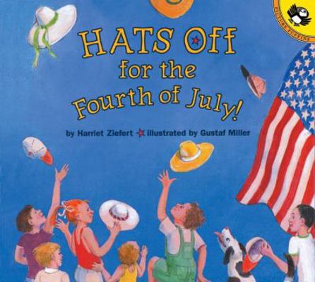 Hats Off for the Fourth of July! 0140567097 Book Cover