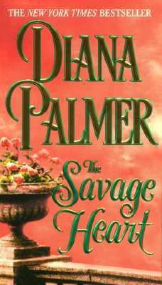 The Savage Heart 0449003345 Book Cover