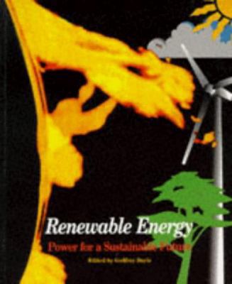 Renewable Energy: Power for a Sustainable Future 0198564511 Book Cover