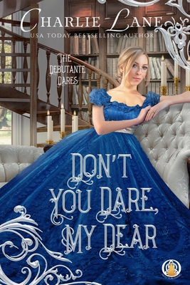Don't You Dare, My Dear 398536060X Book Cover