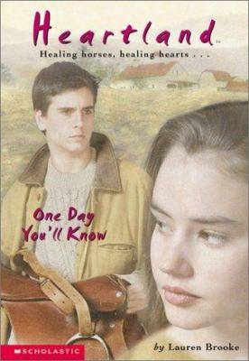 One Day You'll Know (Heartland #6) 0439130352 Book Cover