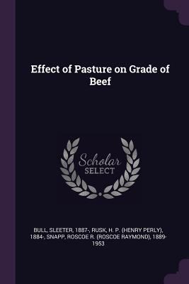 Effect of Pasture on Grade of Beef 1378968484 Book Cover