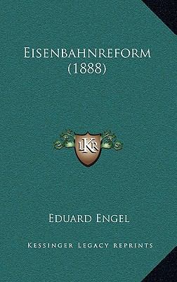 Eisenbahnreform (1888) [German] 1168552982 Book Cover