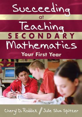 Succeeding at Teaching Secondary Mathematics: Y... 1412927633 Book Cover