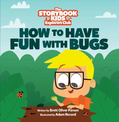 Board book The Storybook Kids - How to Have Fun with Bugs Book