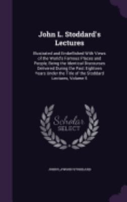 John L. Stoddard's Lectures: Illustrated and Em... 1358695474 Book Cover