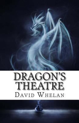 Dragon's Theatre 1494406098 Book Cover