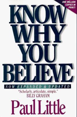 Know Why You Believe: With Study Questions for ... 0830812180 Book Cover