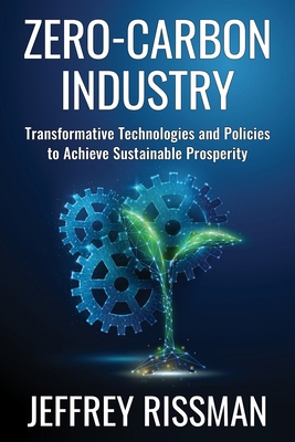Zero-Carbon Industry: Transformative Technologi... 0231204205 Book Cover