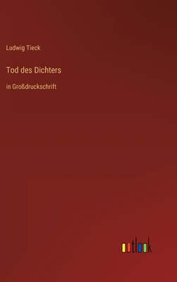 Tod des Dichters: in Großdruckschrift [German] 3368297597 Book Cover
