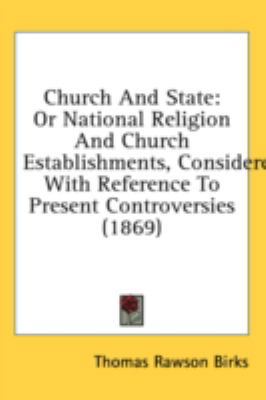 Church and State: Or National Religion and Chur... 1436999502 Book Cover