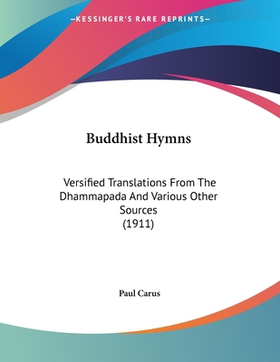 Buddhist Hymns: Versified Translations From The... 1104043408 Book Cover
