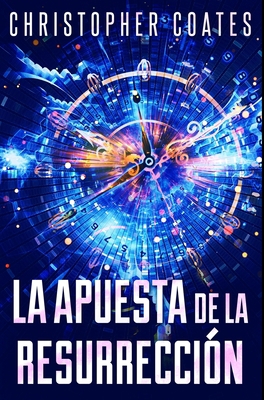 La Apuesta de la Resurrecci?n [Spanish] 1034762974 Book Cover