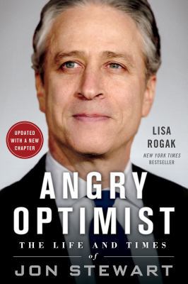 Angry Optimist: The Life and Times of Jon Stewart 1250080479 Book Cover