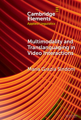 Multimodality and Translanguaging in Video Inte... 1009454161 Book Cover